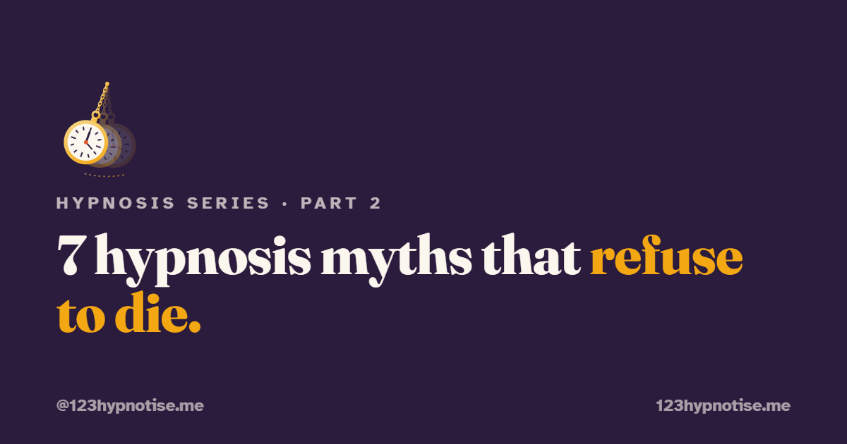 Hypnosis myths