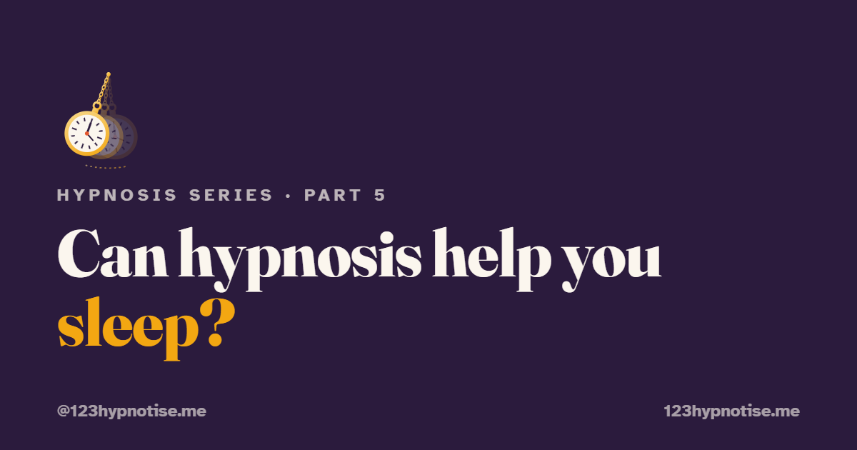 Hypnosis for sleep