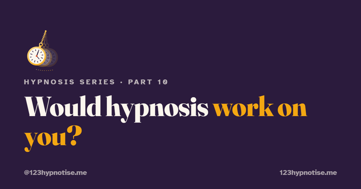 Can anyone be hypnotized