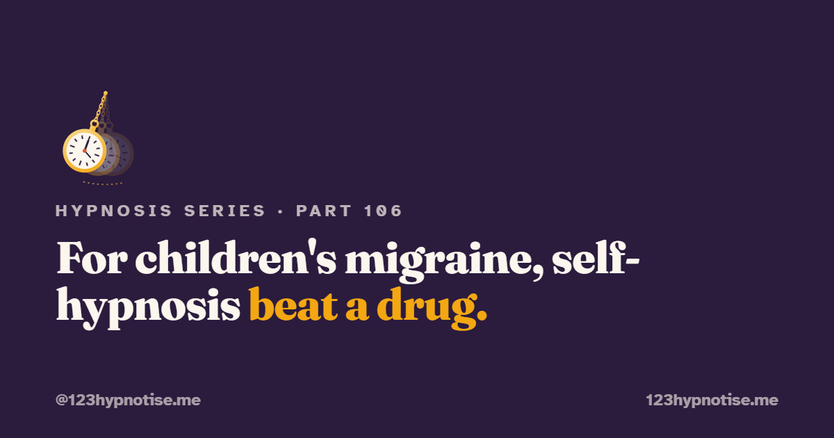 Self hypnosis for children's migraine
