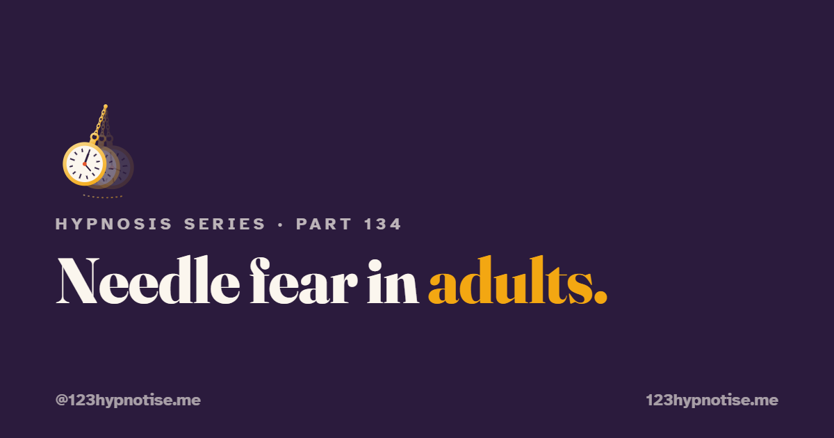 Needle fear in Adults