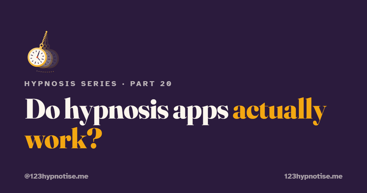 Do Hypnosis apps and recordings work?