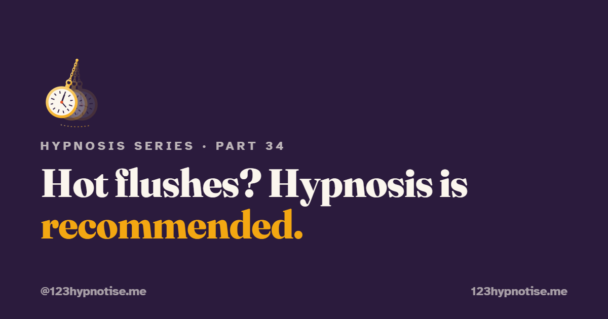 Hypnosis for Hot Flushes: A Proven Non-Hormonal Option for Menopause