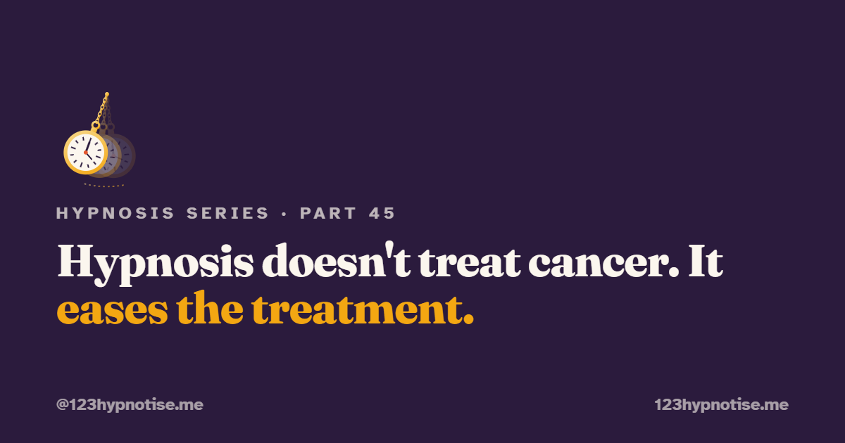 Hypnosis in Cancer Care: Easing the Side Effects of Treatment