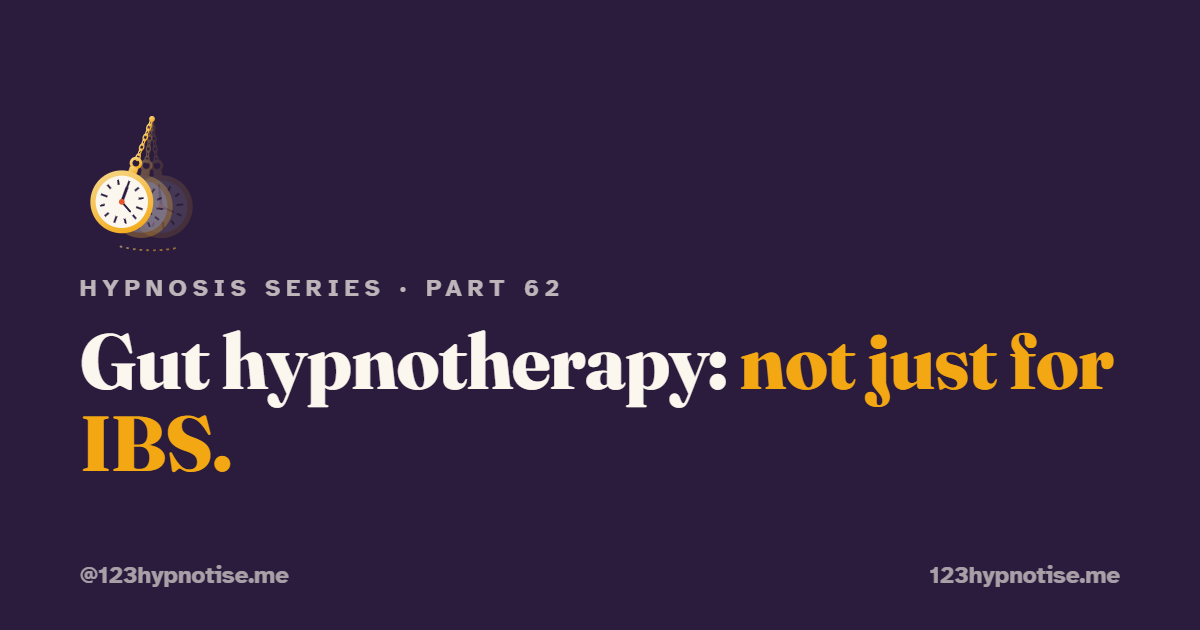 Hypnosis for gut conditions