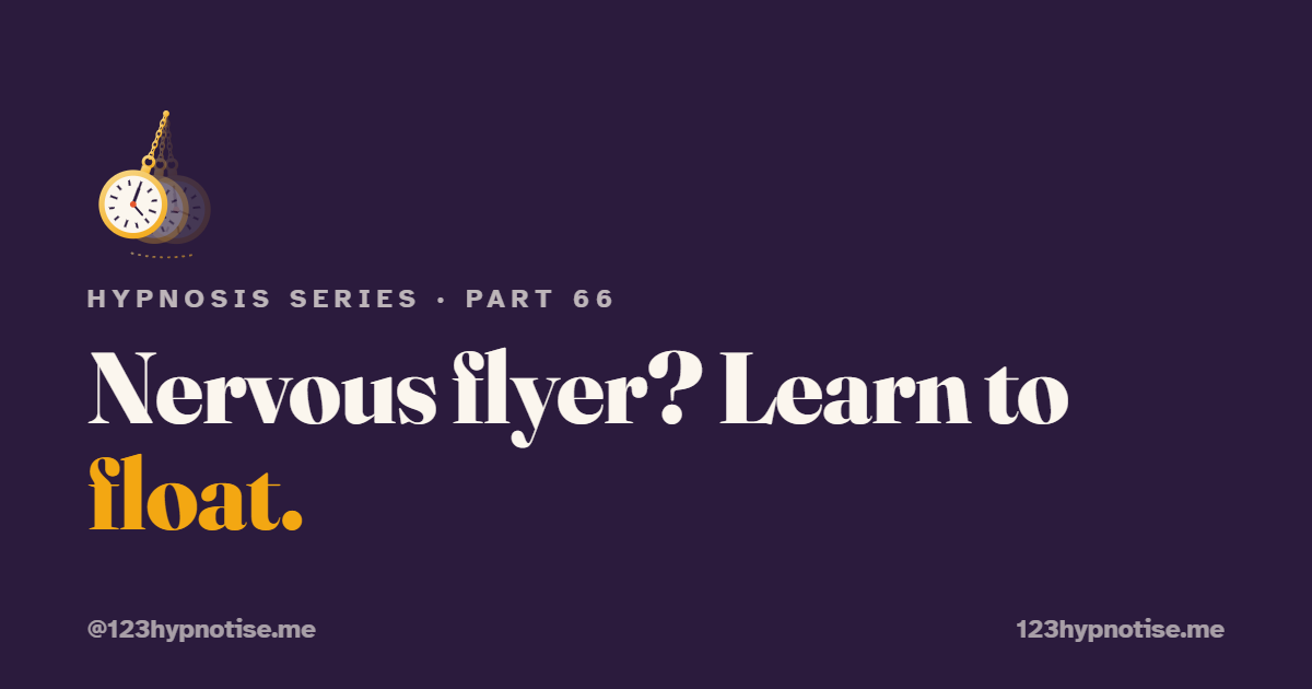 Hypnosis and fear of flying