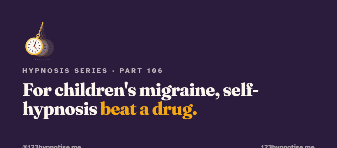 Self hypnosis for children's migraine