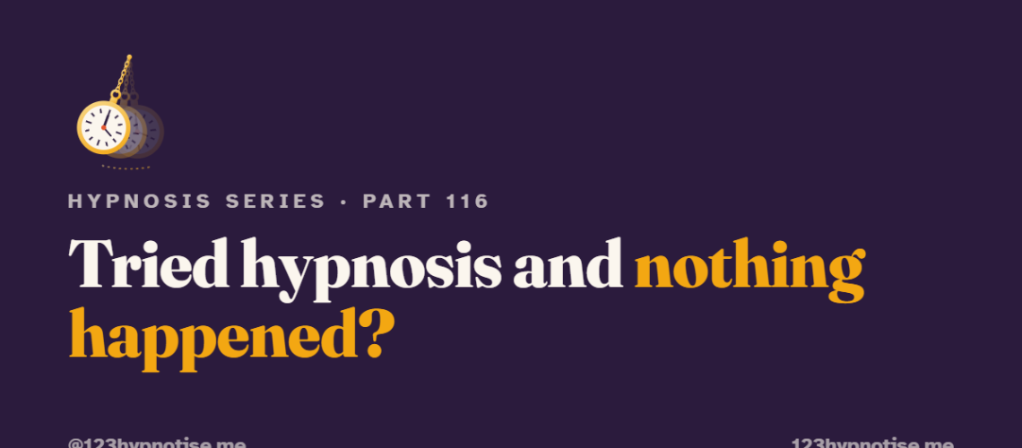 When hypnosis does not work