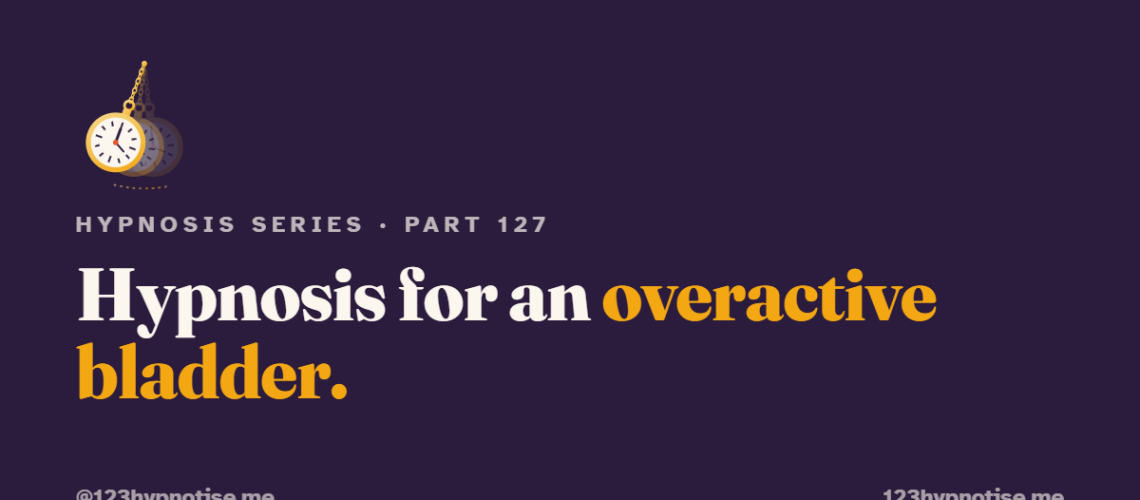 Hypnosis for overactive bladder