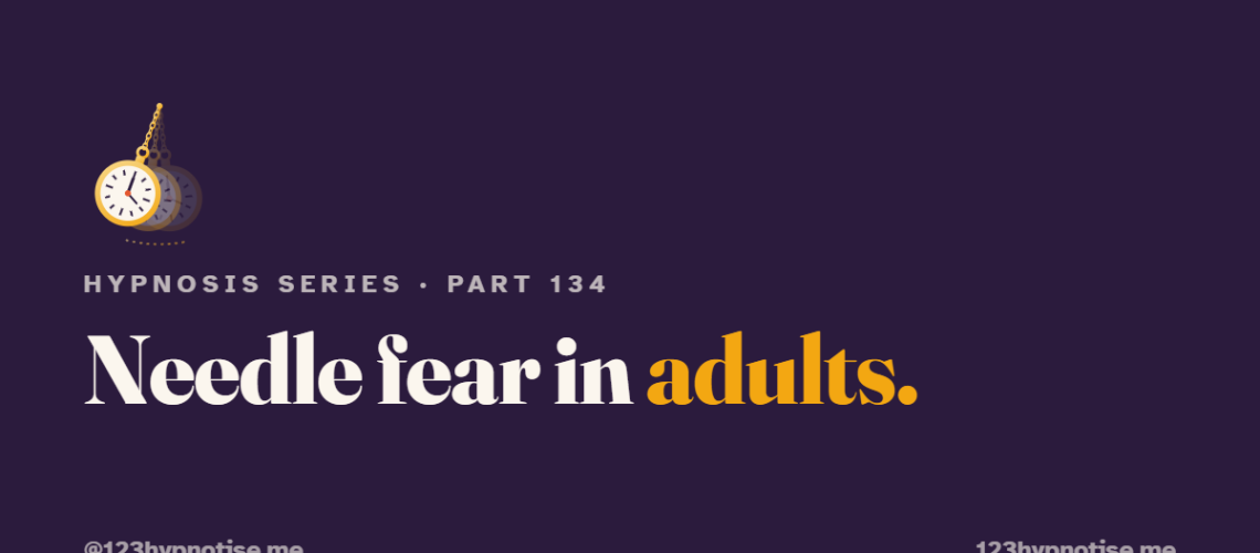 Needle fear in Adults