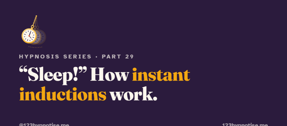 Rapid and Instant Inductions