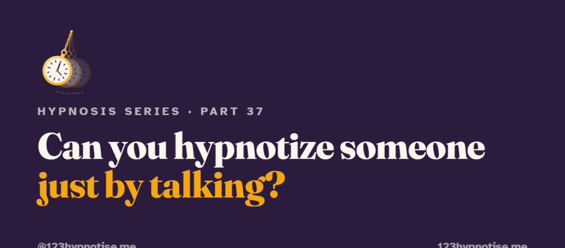 Conversational Hypnosis and NLP: Can You Hypnotize Someone Just by Talking?